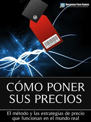 cover image of Cómo poner sus precios. Las estrategias de precio que funcionan para vender más